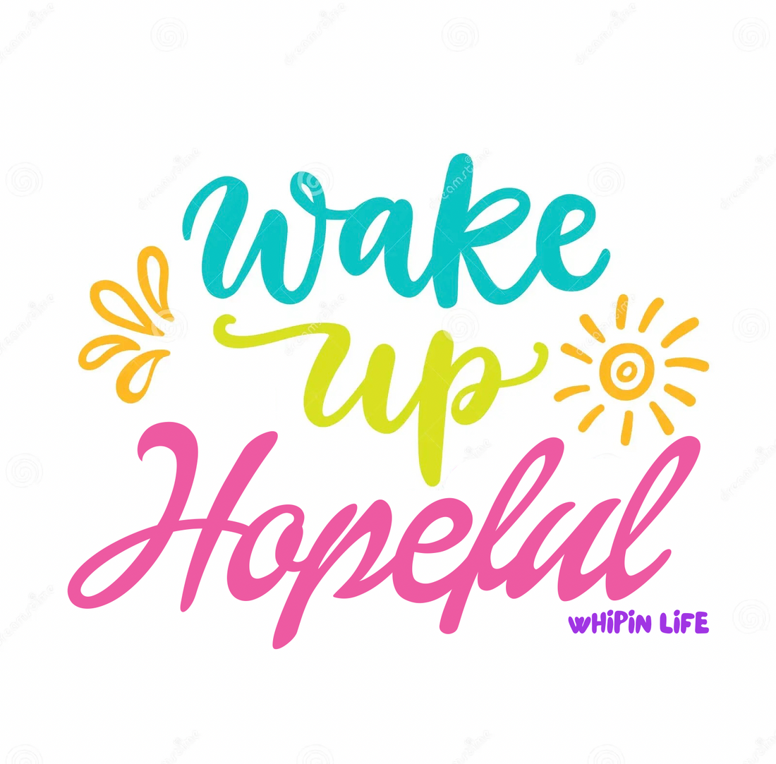 Wake Up Hopeful