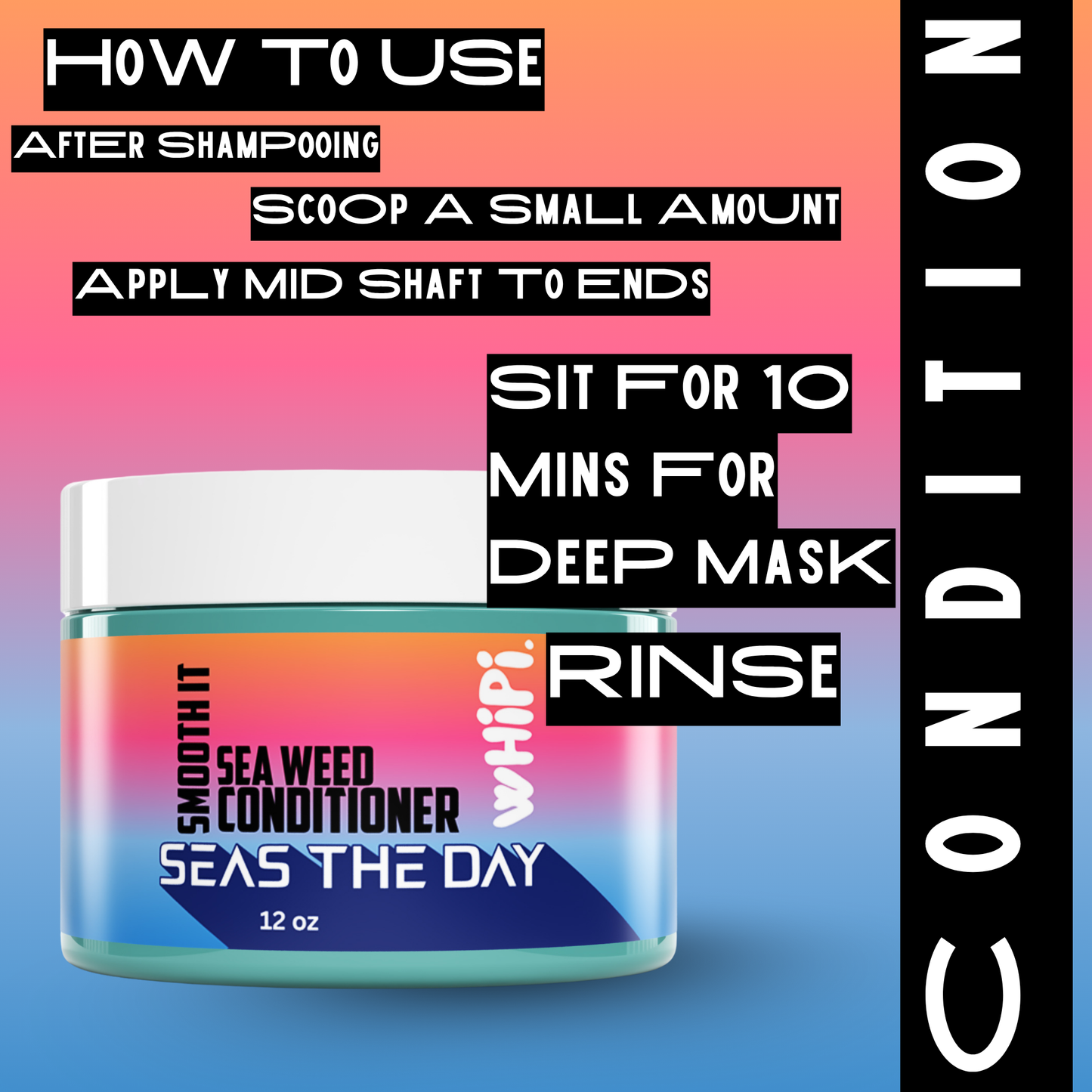 Mask- Sea Weed Conditioner and Deep Mask