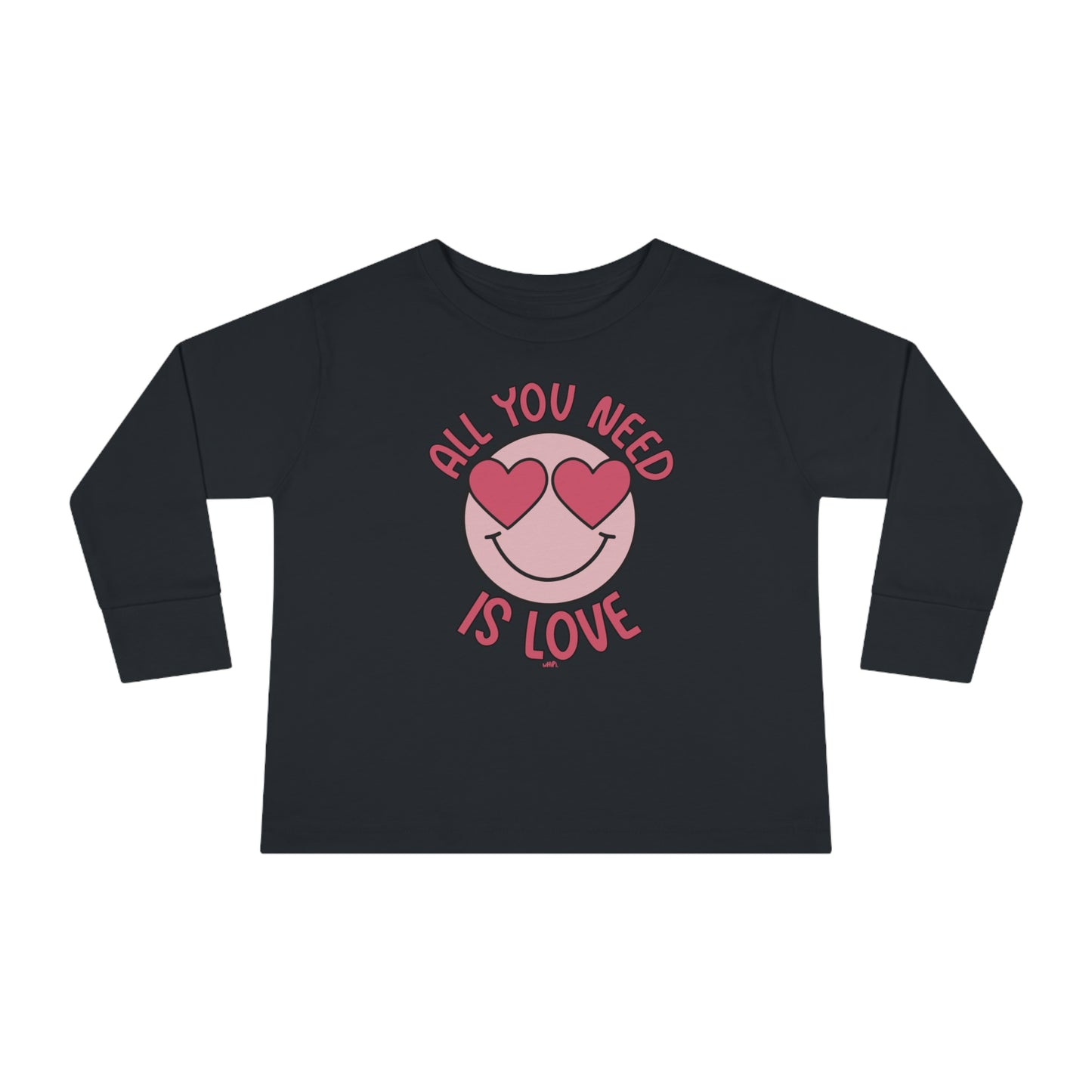 Toddler All You Need Is Love Long Sleeve Tee