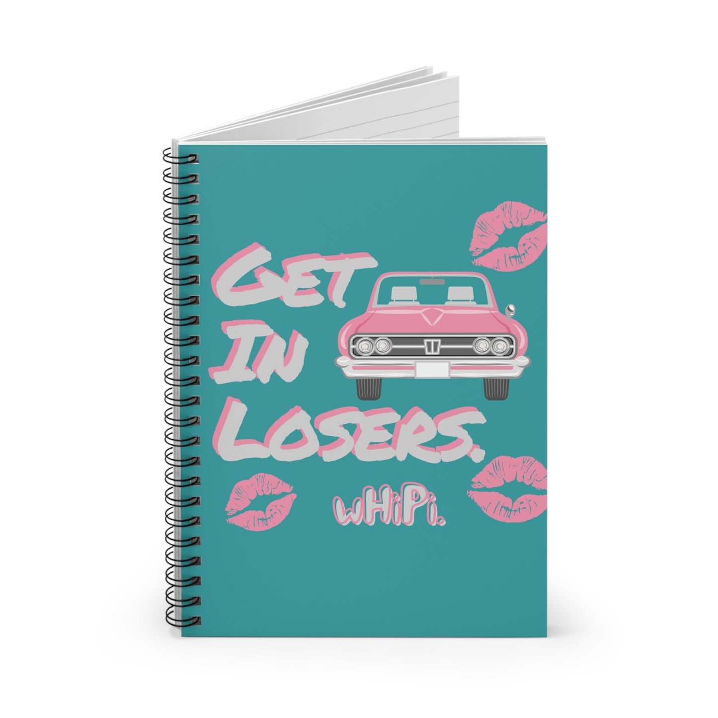 "Get in, Losers" Spiral Notebook