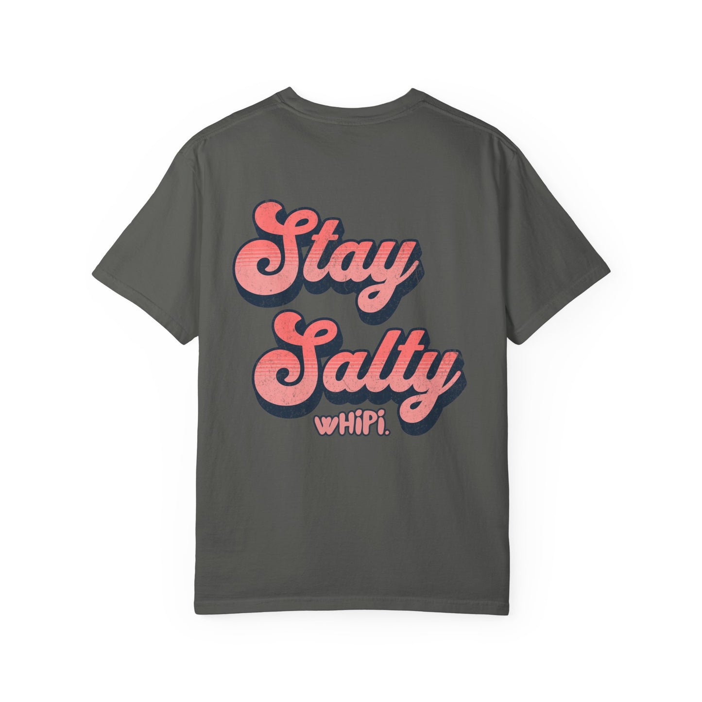 Stay Salty wHiPi. Tee