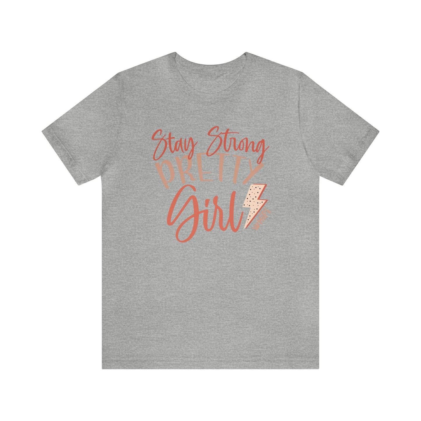 Stay Strong Pretty Girl Tee