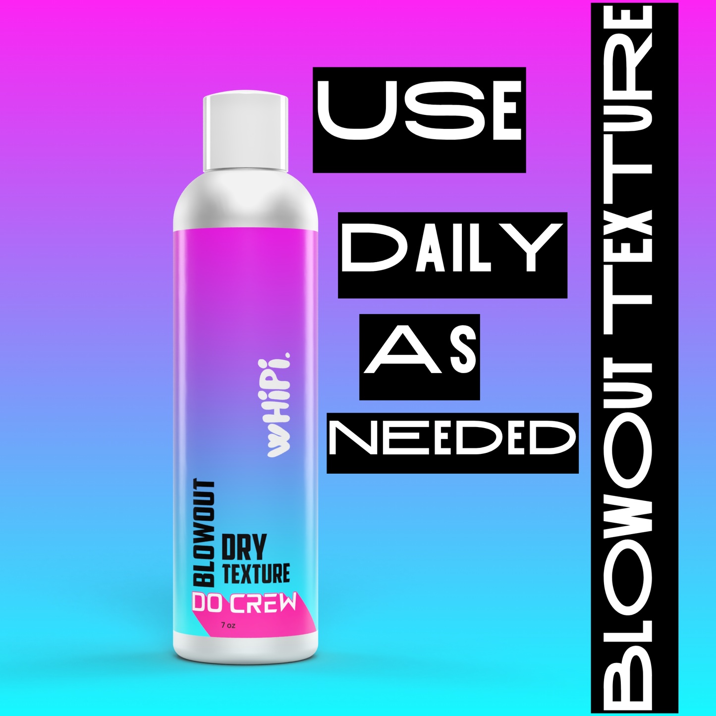 Blowout- Do Crew Dry Texture