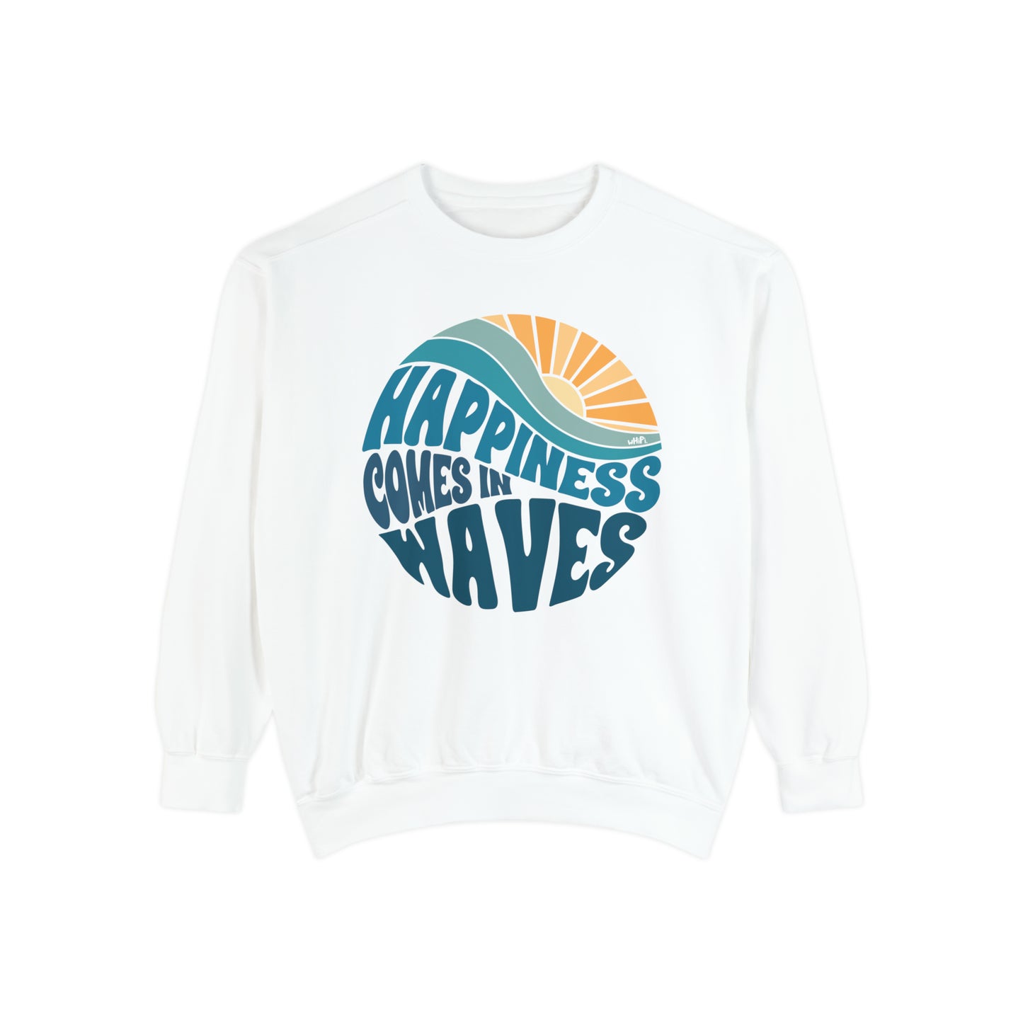 Happiness Comes In Waves Sweatshirt