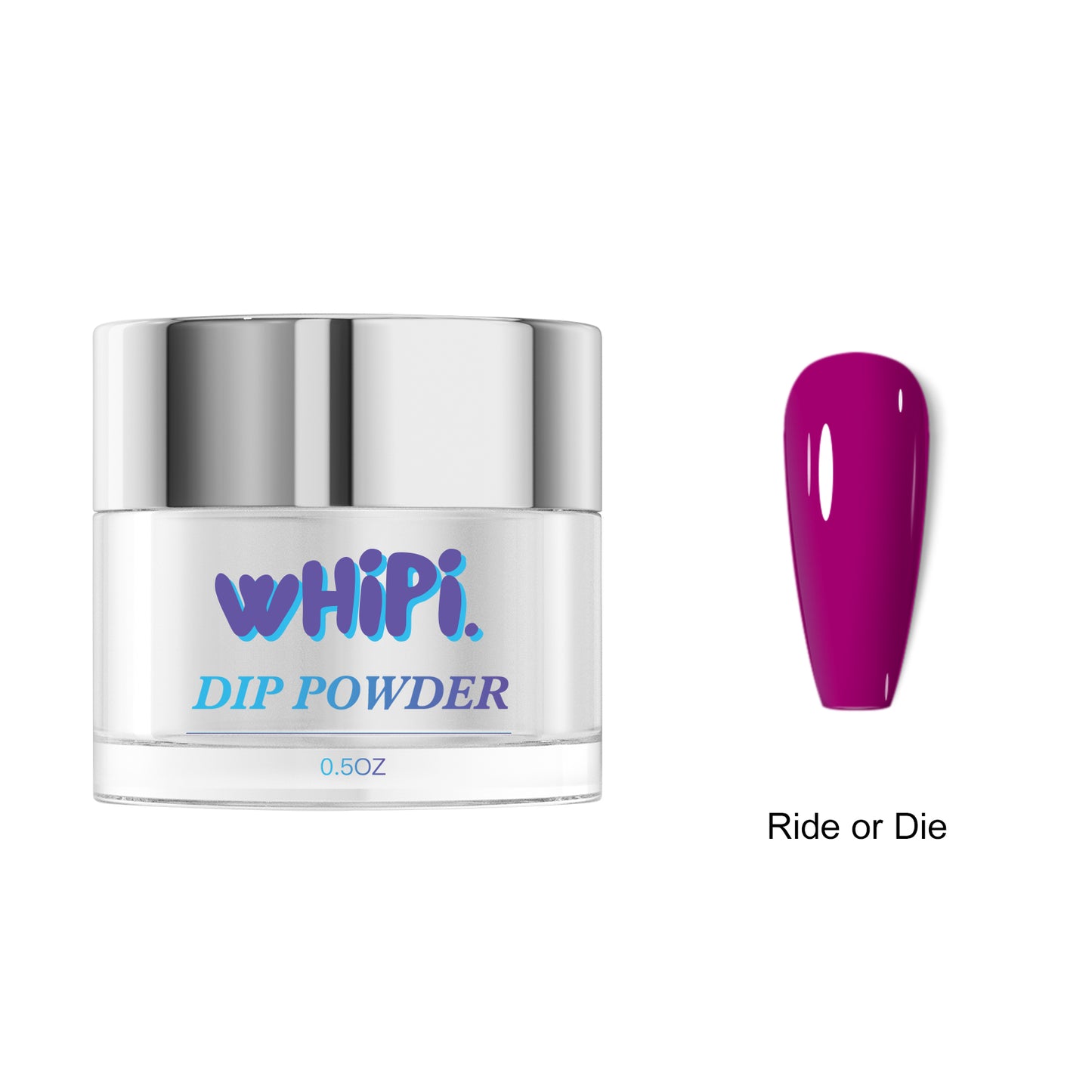 Ride or Die Dip Powder