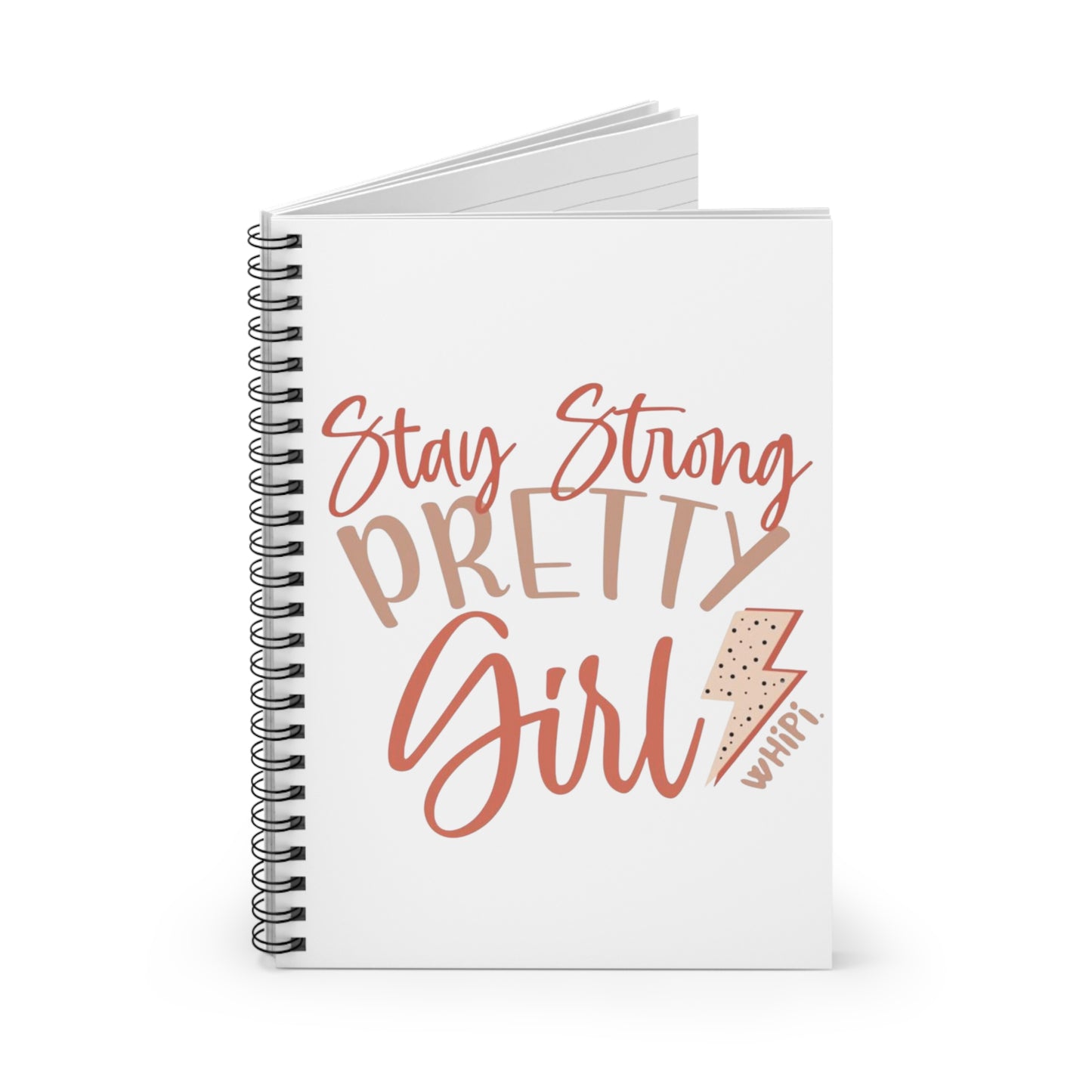 Stay Strong Pretty Girl Journal