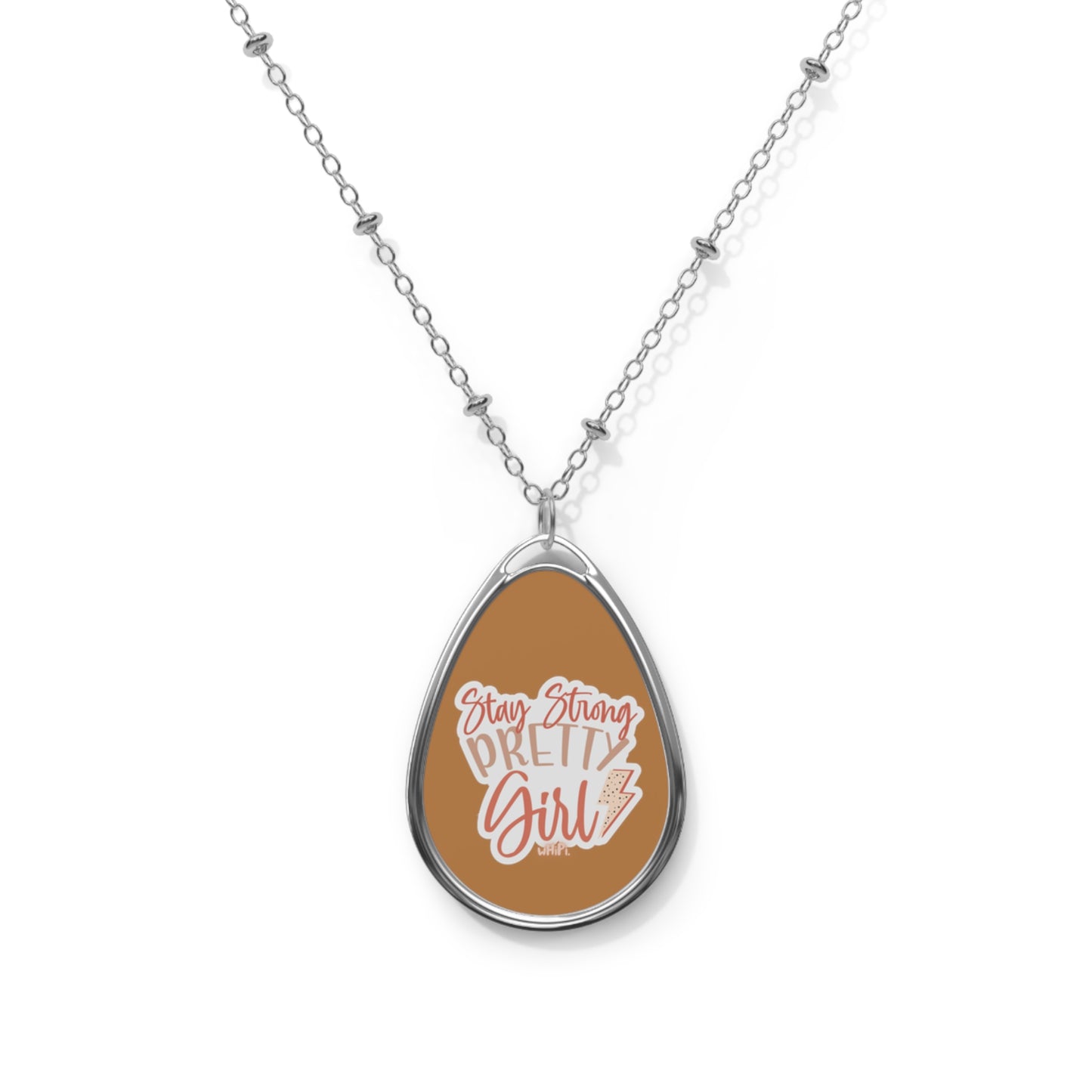 Stay Strong Pretty Girl Oval Necklace