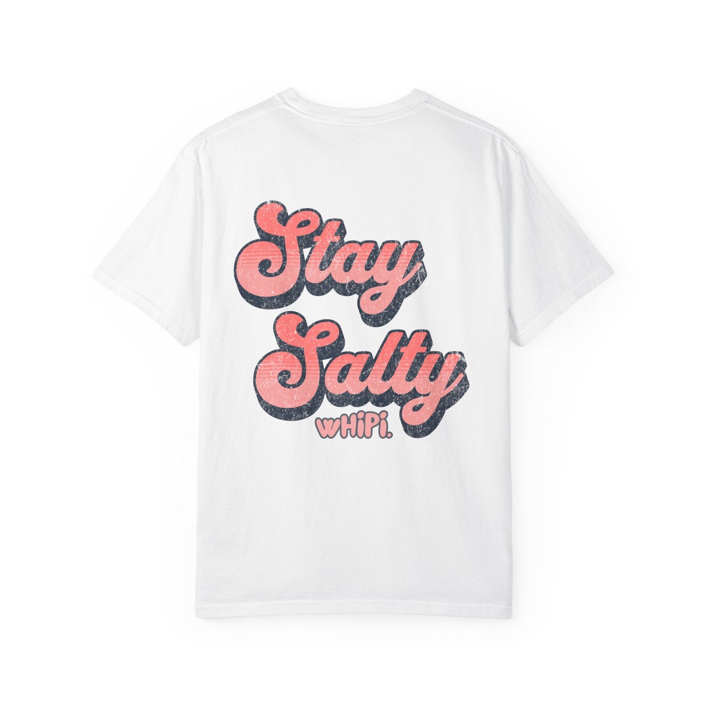 Stay Salty wHiPi. Tee