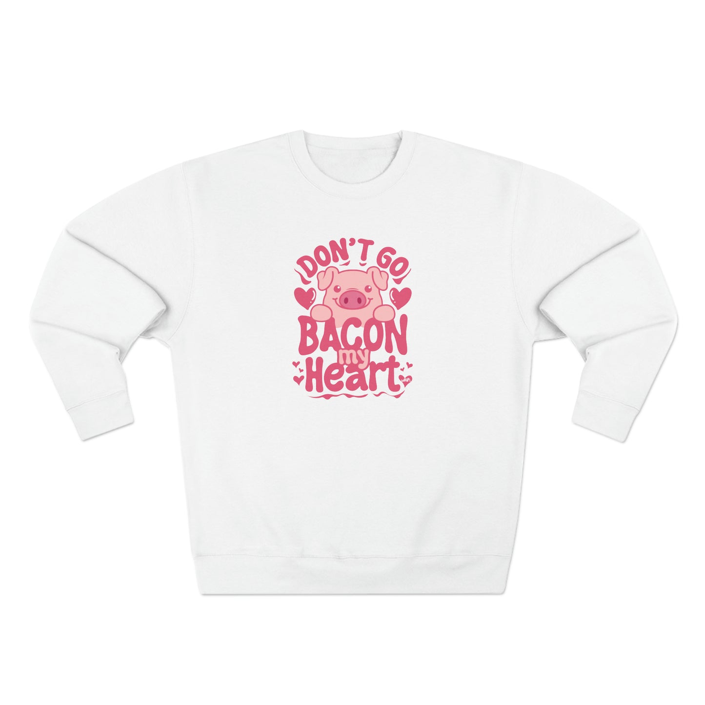 Bacon My Heart Done Crewneck Sweatshirt