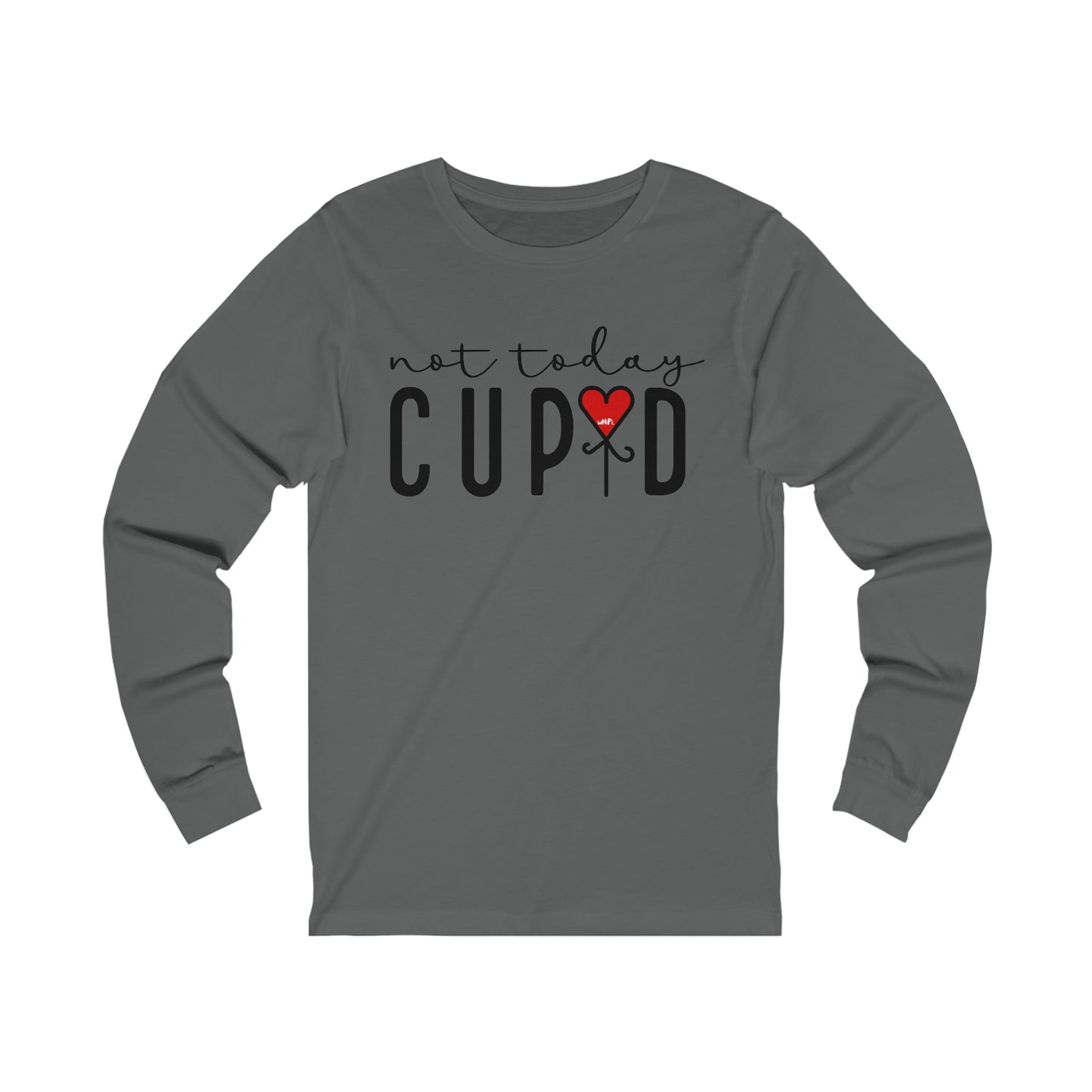 Not Today Cupid Bella Canvas Long Sleeve