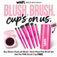 Blush. Brush. Cup’s on us.