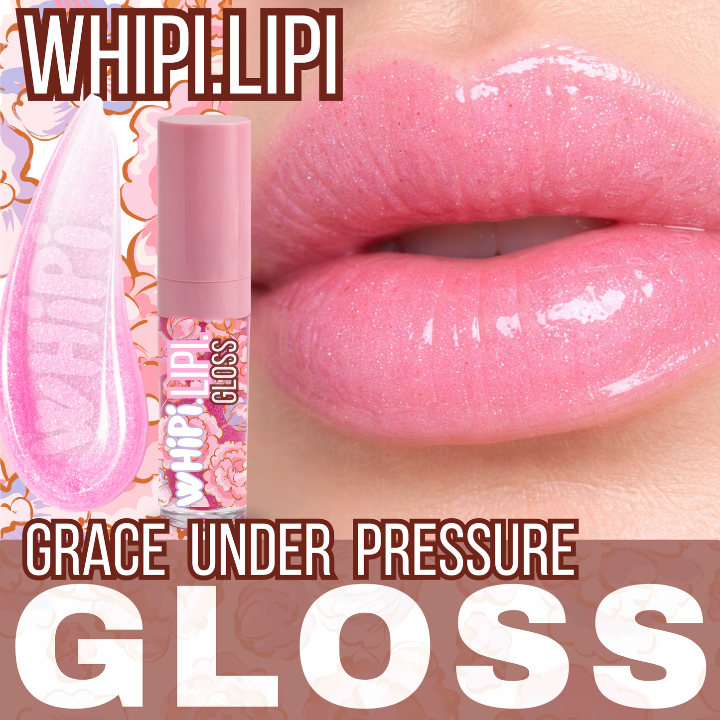 wHiPi. LiPi. Gloss- Grace Under Pressure
