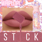 wHiPi.LiPi.Stick-Matte- Bet On Me