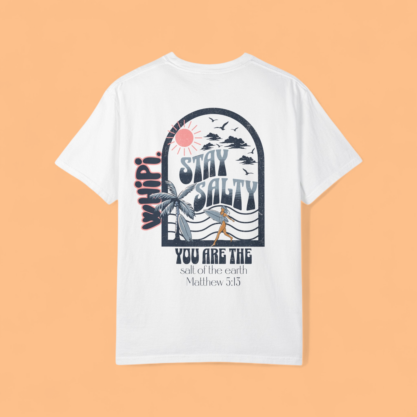 Salt of the Earth wHiPi. Tee