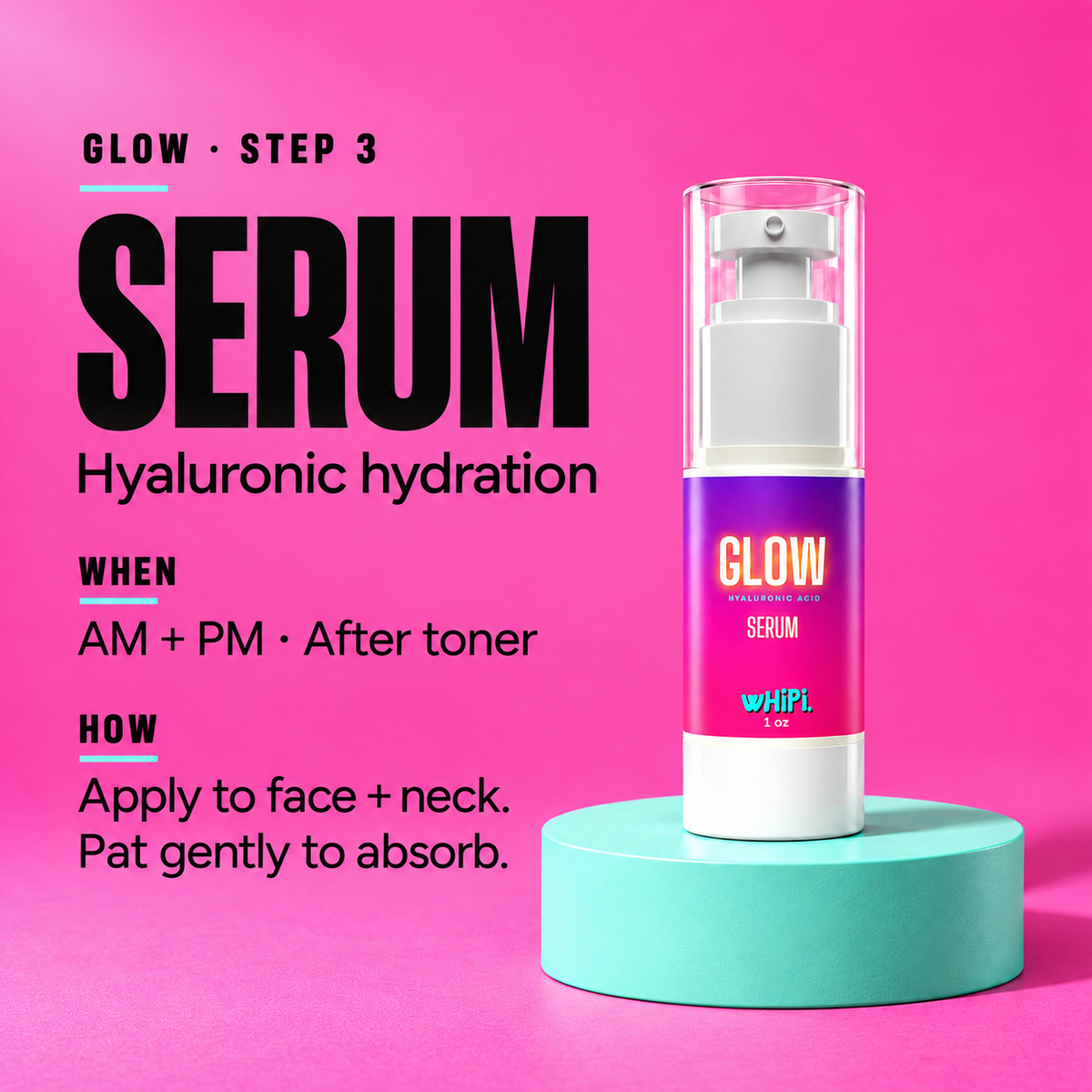 GLOW Serum, Step 3: hyaluronic hydration. Use morning and evening after toner; apply to face and neck, then pat gently.