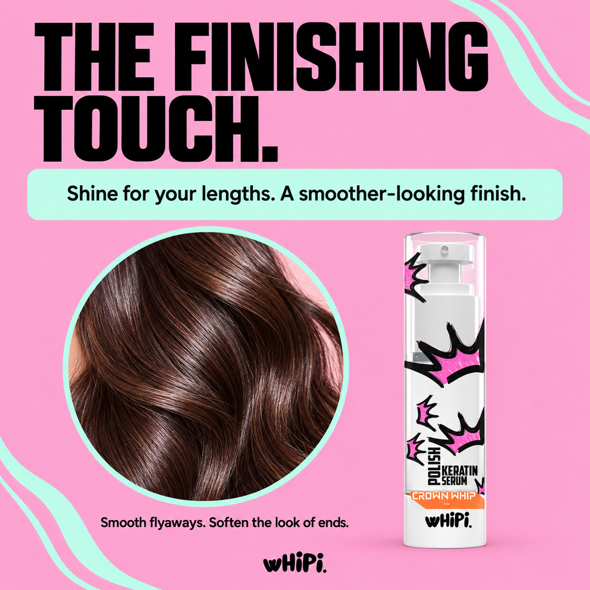 Crown Whip Polish Finishing Hair Serum — The finishing touch.
