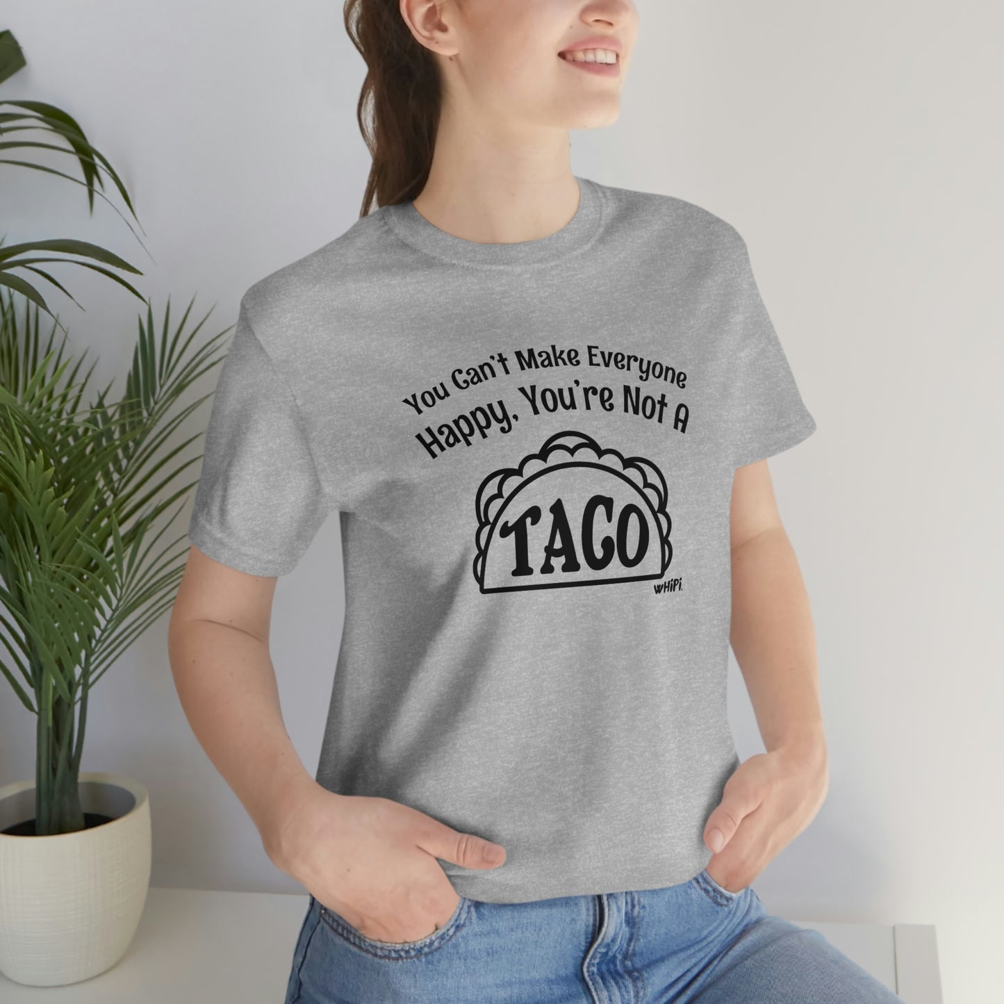 You're Not a Taco